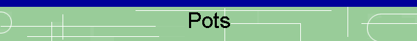 Pots